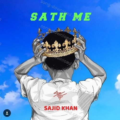 Sath Me Sajid Khan MP3 Download